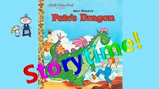 Storytime! ~ PETE'S DRAGON ~ Story Time ~  Bedtime Story Read Aloud Books