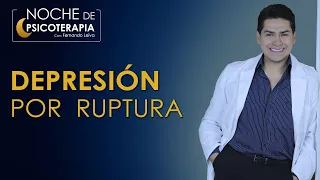 DEPRESIÓN POR RUPTURA - Psicólogo Fernando Leiva (Programa educativo de contenido psicológico)