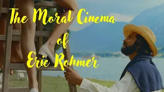 The Moral Cinema of Eric Rohmer