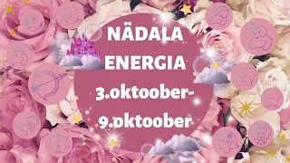 ⚡️ Nädala Energia ⚡️ 👑 3.oktoober-9.oktoober 👑 - 🔮 12 Tähemärki 🔮