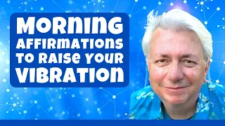 Morning Affirmations to Raise Your Vibration in 2024 | 30 Minutes to Start Your Day