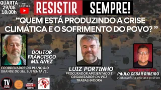 [AO VIVO] QUEM ESTÁ PRODUZINDO A CRISE CLIMÁTICA E O SOFRIMENTO DO POVO (29/5/2024)