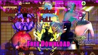 Cách Hack Shadow Fight 2 Vip Mod Weapon Magic, Full 16 Zone + Free Download