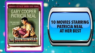 10 Movies Starring Patricia Neal – Movies You May Also Enjoy