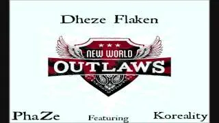 PhaZe - Dheze Flaken (Ft. Koreality)