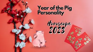 Year of the Pig Personality Horoscope for 2023