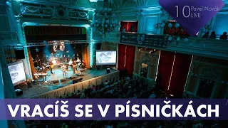 Koncert Pavel Novák "10" LIVE: Vracíš se v písničkách