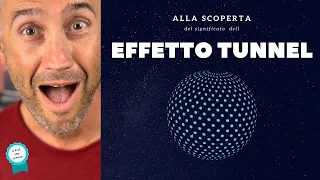 EFFETTO TUNNEL - fisica quantistica - la fisica che ci piace