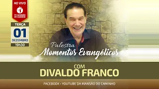 Divaldo Franco - Momentos Evangélicos - 01/12/2020