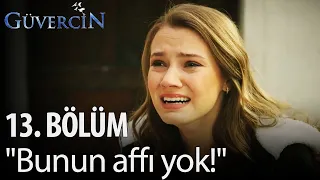 Güvercin - 13. Bölüm - "Bunun affı yok!"