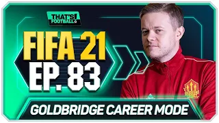 FIFA 21 MANCHESTER UNITED CAREER MODE! GOLDBRIDGE! EPISODE 83