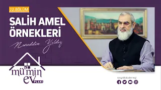 SALİH AMEL ÖRNEKLERİ [Mü'min Ev Planı - Nureddin Yıldız] 22.Bölüm