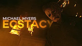 Ecstacy - Michael Myers