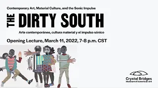 Opening Lecture: The Dirty South