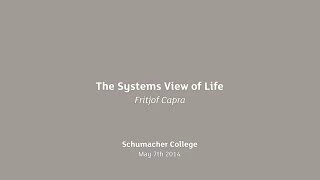 Earth Talk: Fritjof Capra - The Systems View of Life