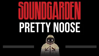 Soundgarden • Pretty Noose (CC) (Upgraded Video) 🎤 [Karaoke] [Instrumental Lyrics]