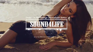 Drake - In My Feelings (Monodepth Remix) #Sound4Life