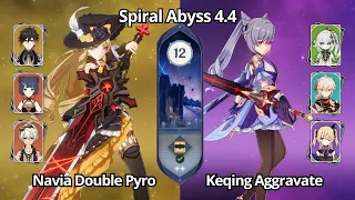 C0 Navia Double Pyro & C1 Keqing Aggravate - Spiral Abyss 4.4 Floor 12 Genshin Impact