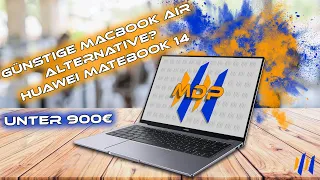 Matebook 14 - Die perfekte MacBook Alternative für unter 900€?