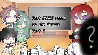 Past DOORS👁 react to the future//@GH.S videos//Warnings in desc.//1.42K+ subscriber special!!