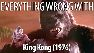 Everything Wrong With King Kong 1976 In 23 Minutes or Less