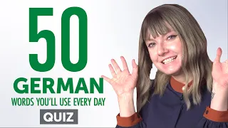 Quiz | 50 German Words You'll Use Every Day - Basic Vocabulary #45