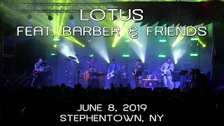 Lotus feat. Barber & Friends: 2019-06-08 - Gardner's Farm; Stephentown, NY (Complete Show) [4K]