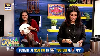Kitchen Chemistry Season 2 | Iqra Kanwal | Tonight at 9:30 pm on ARY Digital's YouTube & #ARYZAP