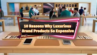 10 Reasons Why Luxury Fashion Brands Are So Expensive