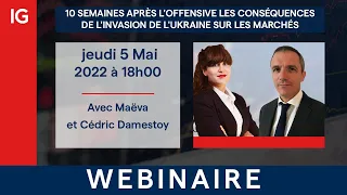 [Replay] Webinaire : 10 semaines après l'offensive , l'Ukraine et les marchés 🔍