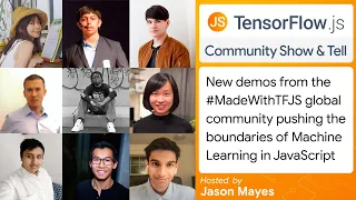 TensorFlow.js Community "Show & Tell" #5