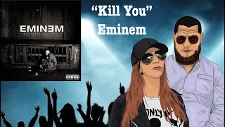 Kill You - Eminem (UK Hip Hop Couple Reacts)