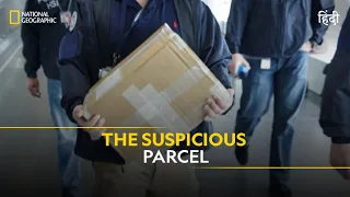 The Suspicious Parcel | To Catch a Smuggler | हिन्दी | Full Episode | S1-E3 | National Geographic