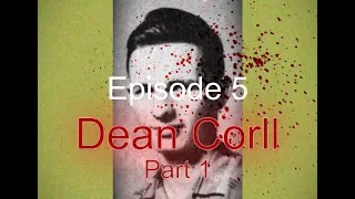 LKM Ep 5 Dean Corll Part 1