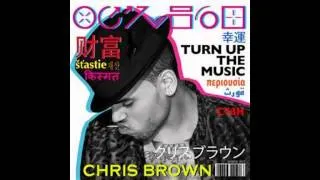 Chris Brown- Turn Up the Music [AUDIO]