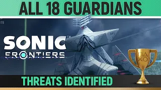 Sonic Frontiers - All 18 Guardian Boss Fights 🏆 Threats Identified Trophy Guide