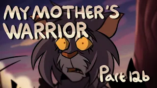 My Mother's Warrior | Part 12b (Warrior Cats)