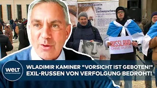 GEFAHR FÜR RUSSEN IN DEUTSCHLAND: "Vorsicht ist geboten!" Kaminer zu Verfolgung von Regimekritikern