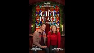 The Gift Of Peace - Movie Review (Hallmark Movies and Mysteries)