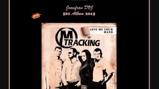 MODERN TRACKING Give Me Your Hand (Juanfran)