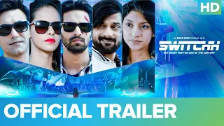 Switchh - Official Trailer I Vikrant Massey | Naren Kumar | Tanvi Vyas | An Eros Now Original Film