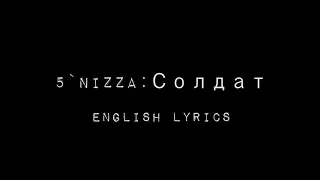 5`Nizza: Soldat (English Lyrics)