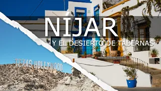 Níjar y el desierto de Tabernas | De de los pueblos más bonitos de España a la tierra más árida