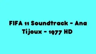 FIFA 11 Soundtrack - Ana Tijoux - 1977 HD!