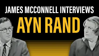 James McConnell Interviews Ayn Rand About the New Intellectual