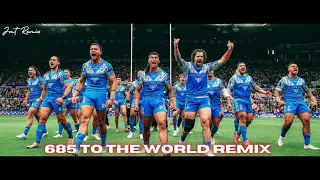 🇼🇸 685 TO THE WORLD REMIX - JMT Remix #ToaSamoa #RLWC #Anthem