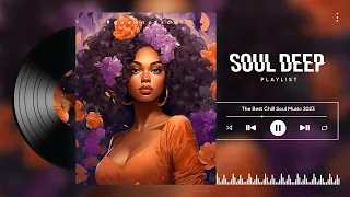 Soul R&b Music Mix 2023 - Soul playlist that will lift your mood inside - Soul Music Collection