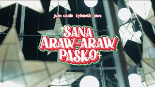 Juan and Kyle - Sana Araw Araw Pasko feat. JAWZ (Official Music Video)