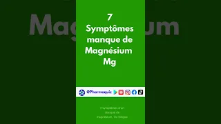 7 symptômes manque de #magnesium