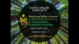 V Workshop sobre Acesso ao Patrimônio Genético e Conhecimento Tradicional Associado da UFRRJ - 09/11